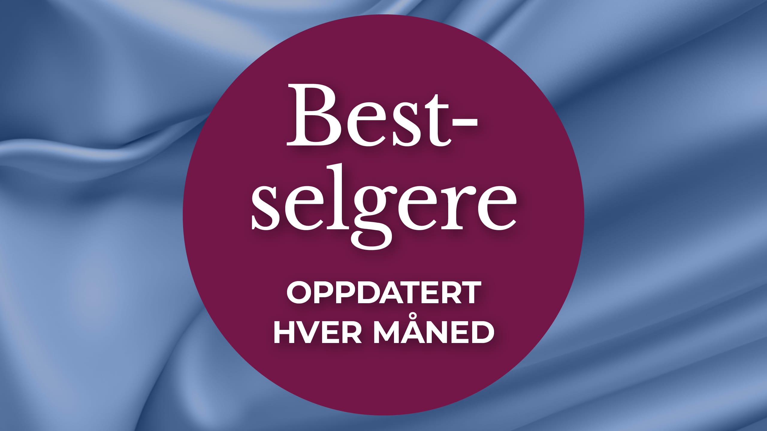Våre bestselgere oppdatert hver måned bred